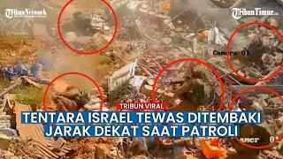  FULL VIDEO 10 TENTARA ISRAEL Tewas Ditembaki Jarak Dekat, Hamas Beraksi