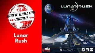 Rob Looks at lunar Rush ..A throwback to Greatness!