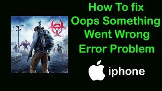 How to Fix Last Island of Survival Oops something went wrong Error in iPhone ( IOS )