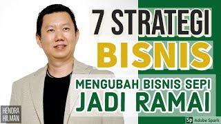 7 BISNIS STRATEGI MENGUBAH BISNIS SEPI JADI RAMAI