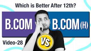B.Com Vs B.Com (H) | Which Degree has more Income & Stability ? | Bachelor of Commerce