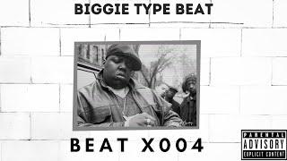 [FREE FOR PROFIT] BIGGIE TYPE BEAT | 'BEAT X004'