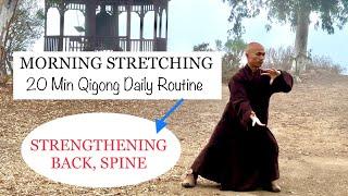 MORNING STRETCHING - Strengthening Back, Spine | 20 Min Qigong Daily Routine