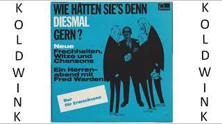 WIE HÄTTEN SIE'S DENN DIESMAL GERN - NEUE FRECHHEITEN, WITZE, CHANSONS ZUM HERRENABEND - FRED WARDEN