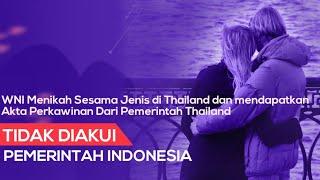 pernikahan sesama jenis WNI di Thailand, tidak dapat diakui pemerintah Indonesia