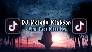 DJ Melody Klakson slow | Viral Pada Masa Nya