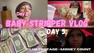 Day In A Life Of A Baby Stripper Vlog | Day 5 | BEST NIGHT I’VE HAD $$ !! + Money Count $$$