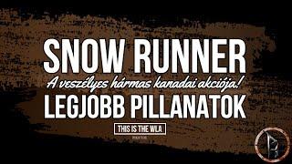 SnowRunner - Legjobb pillanatok 1.rész