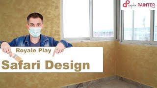 Royale Play Safari Design | Wall Paint | Texture Design | Aapkapainter