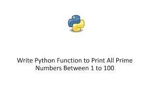 Write Python Function to Print All Prime Numbers Between 1 to 100