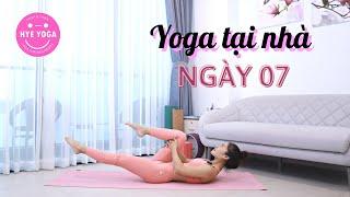 Yoga Tại Nhà | Ngày 07 | Hye Yoga