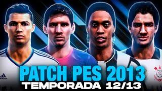 INSANO ESSE PATCH PARA O PES 2013 TEMPORADA 12/13 COM FACES REAIS, PLACARES E ESTÁDIOS +MOD EM 4K