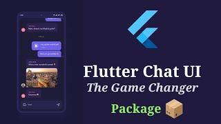 Flutter Chat UI - Game Changer Package for flutter developers
