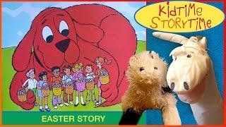 Clifford’s Happy Easter (Clifford the Big Red Dog) READ ALOUD!