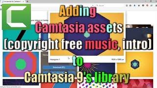 Camtasia assets(free music, intro, lower thirds) download & how to add it in Camtasia 9 library.
