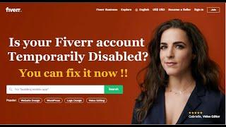 Fiverr account is temporarily disabled. Please check the email we sent you explaining what happened