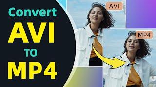 How to Convert AVI to MP4 File Format Without Losing Quality?