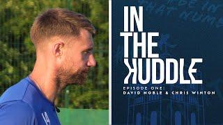 In The Huddle | Episode One | David Noble & Chris Winton | Training Mic'd Up |