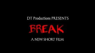 BREAK TEASER || A NEW SHORT FILM || DT PRODUCTIONS 2024