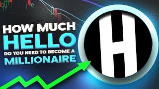 How Much HELLO Do You Need To Become A Crypto MILLIONAIRE?