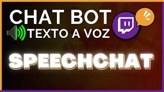 CÓMO HACER que un BOT DE VOZ LEA el CHAT de TWITCH con SPEECHCHAT | TUTORIAL ESPAÑOL 2024