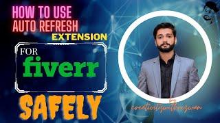 How to use auto refresh extension for Fiverr safely 2022 || Can I use auto refresh on Fiverr?