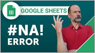 Google Sheets - The #NA! Error and How to Fix It