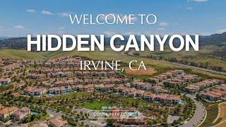 Discover Hidden Canyon, Irvine-  a Tour of one of Orange County's most exclusive neighborhoods