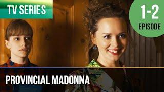 ▶️ Provincial madonna 1 - 2 episodes - Romance | Movies, Films & Series