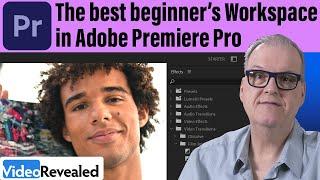 The best beginner's Workspace in Adobe Premiere Pro