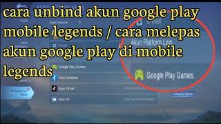 cara unbind akun google play mobile legends unbind unpak (unbind paksa) akun google play ML terbaru