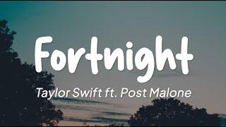 Taylor Swift ft.Post Malone - Fortnight (Lirik)