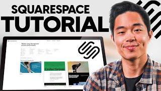 Squarespace Tutorial 2024 - How to Build a Website For Beginners!