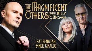 Pat Benatar & Neil Giraldo | The Magnificent Others with Billy Corgan