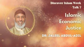 Islamic Economic Justice | Dr. Jaleel Abdul-Adil | A System of Life | Discover Islam Week at UIC