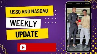 US30 AND NASDAQ WEEKLY UPDATE! HOW I HATE PREVIEWING THE MARKET