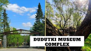 DUDUTKI ...... Museum Complex ||   Part-1.