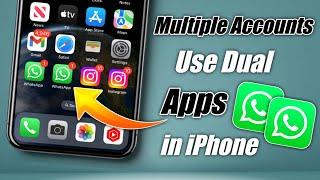 How To Use Dual Apps In iPhone | How To Use Dual WhatsApp In iPhone|iPhone Me Dual App Kaise chalaye