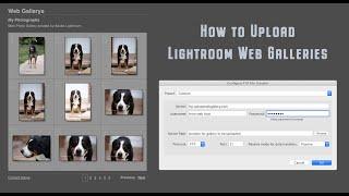HOW TO UPLOAD A LIGHTROOM WEB GALLERY