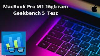 MacBook Pro M1 (Geekbench 5 )Test in macOS Monterey