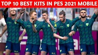 Top 10 Best Kits in PES 2021 Mobile | No Patch | Part 2