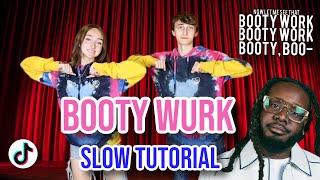 Booty Work Tik Tok Dance Tutorial (T-Pain - Booty Wurk) | Step By Step Danceatorial