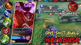 NO MORE WAR AXE?! HAYABUSA NEW ONE SHOT BUILD YOU MUST TRY - MLBB