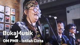 OM PMR - Istilah Cinta | BukaMusik