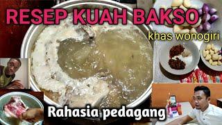 RESEP KUAH BAKSO ENAK KHAS WONOGIRI ASLI PEDAGANG