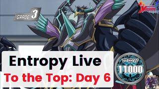 To the Top: Day 6. Raging on Ladder with Entropy! [Vanguard Zero, Entropy Live]