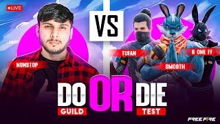DO or DIE GUILD TEST  FOR NG PC PLAYERS  FT- SMOOTH, TUFAN, R-ONE #nonstopgaming -free fire live