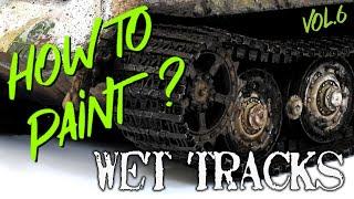 HOW TO PAINT: wet tracks in 1/35 scale, tutorial