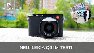 Leica Q3: Test der hochwertigen, kompakten Vollformat-Kamera!