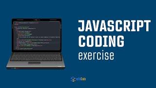 JavaScript coding exercise